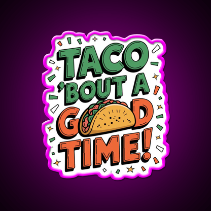 Taco With A Funny Inscription Taco Led Neon Sign Rgb Color - Shineneon