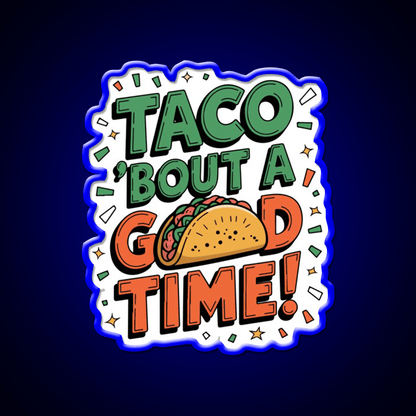 Taco With A Funny Inscription Taco Led Neon Sign Rgb Color - Shineneon