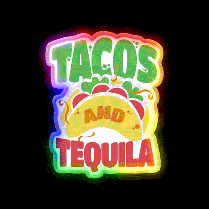 Tacos And Tequila Cool For Tequila Lovers Party Drink Tequila Led Neon Sign Rgb Color - LED neon sign close-up detail