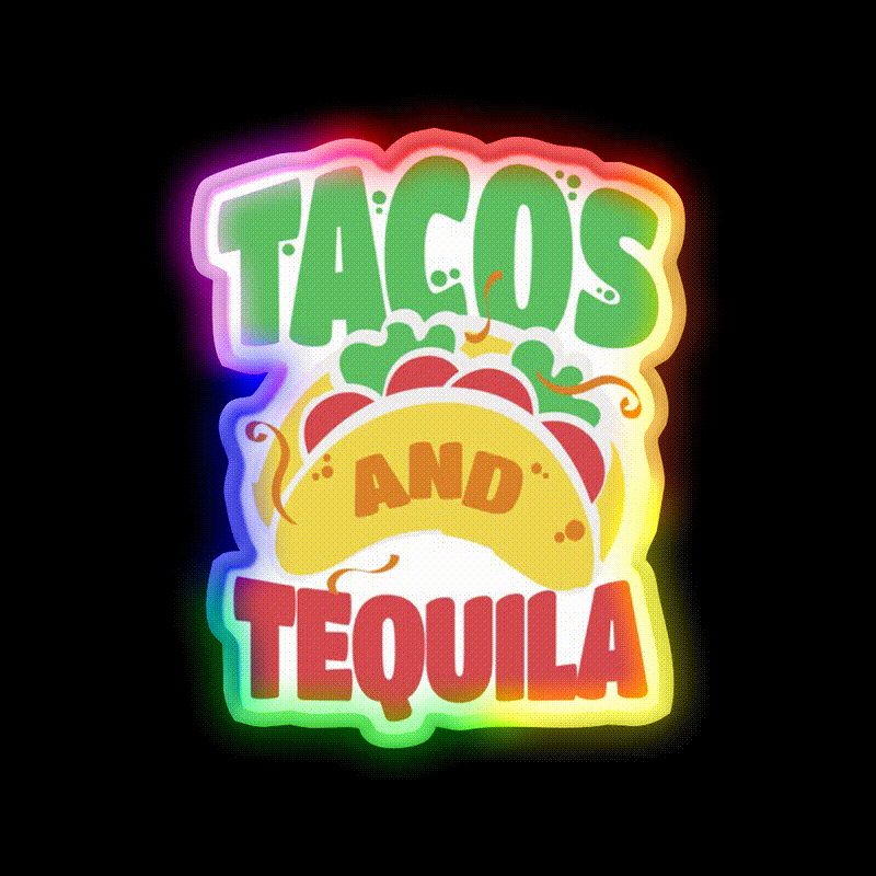 Tacos And Tequila Cool For Tequila Lovers Party Drink Tequila Led Neon Sign Rgb Color - LED neon sign close-up detail