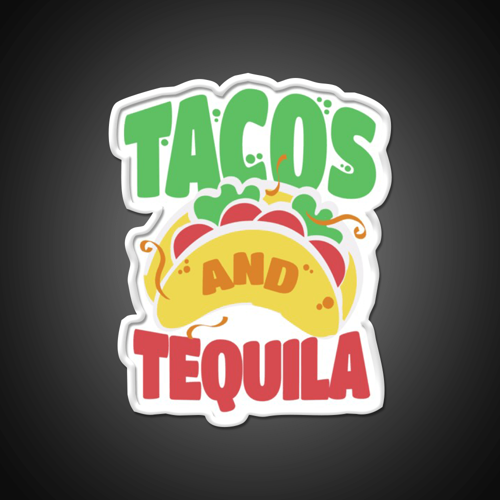 Tacos And Tequila Cool For Tequila Lovers Party Drink Tequila Led Neon Sign Rgb Color - Shineneon