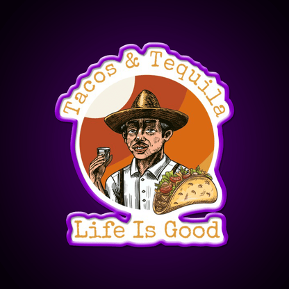 Tacos And Tequila Life Is Good Party Drink Tequila Led Neon Sign Rgb Color - Shineneon