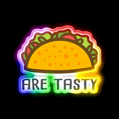Tacos Are Tasty Waverly Earp Taco Led Neon Sign Mexican Food Sign Rgb Color - LED neon sign close-up detail