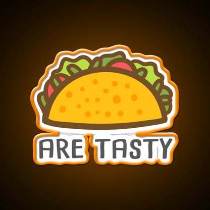 Tacos Are Tasty Waverly Earp Taco Led Neon Sign Mexican Food Sign Rgb Color - Shineneon