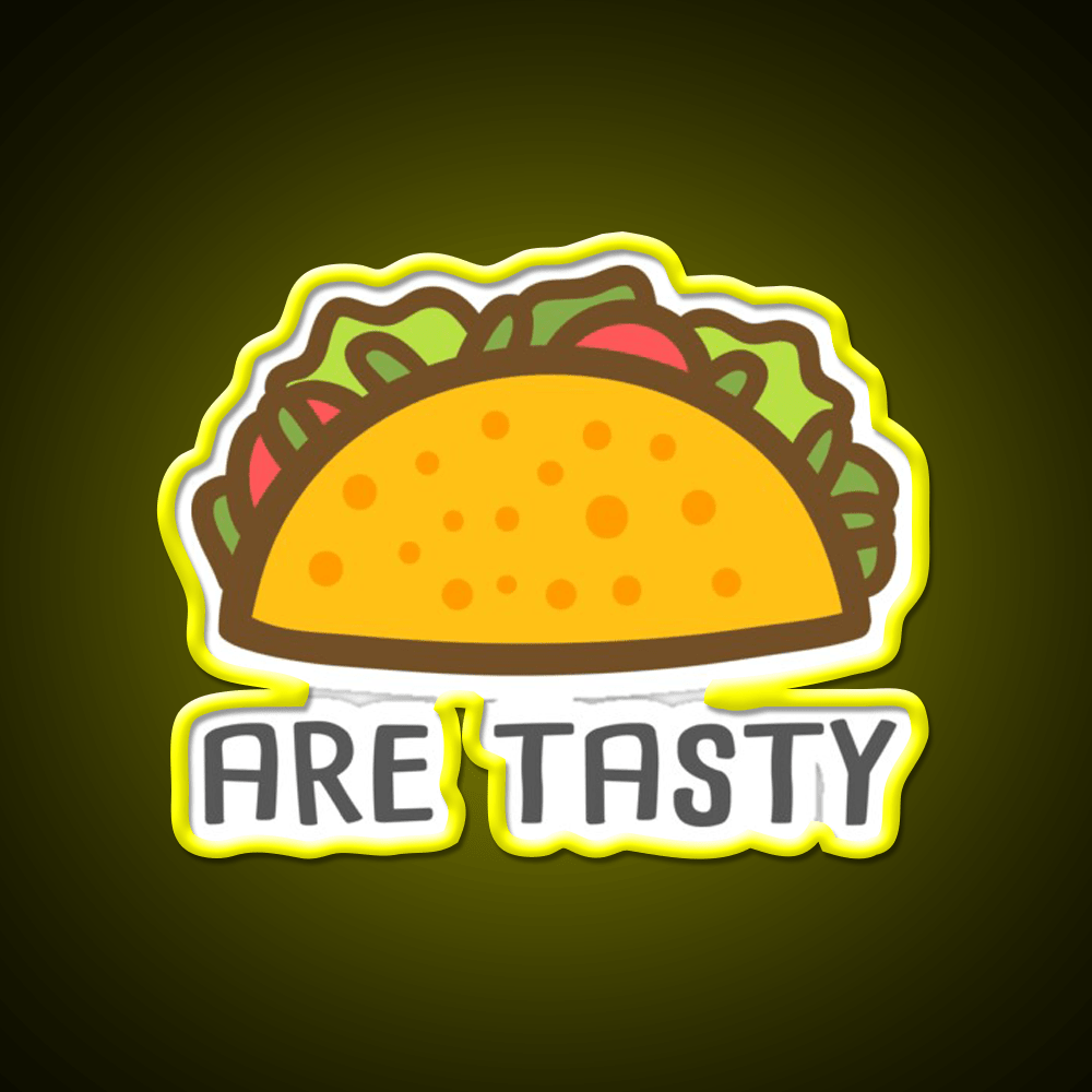 Tacos Are Tasty Waverly Earp Taco Led Neon Sign Mexican Food Sign Rgb Color - Shineneon