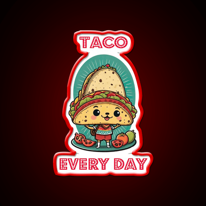 Tacos Every Day For Taco Lovers Taco Led Neon Sign Rgb Color - Shineneon