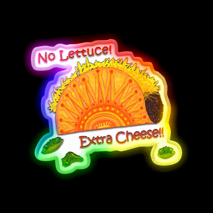 Tacos No Lettuce Extra Cheese Snack Food Led Neon Sign Rgb Color - LED neon sign close-up detail