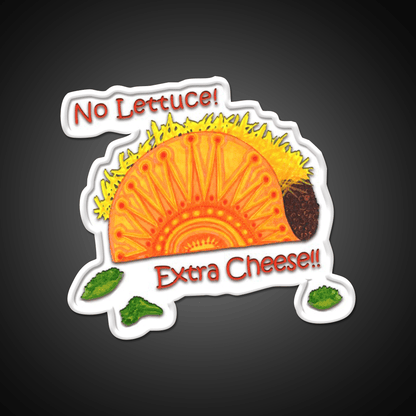 Tacos No Lettuce Extra Cheese Snack Food Led Neon Sign Rgb Color - Shineneon
