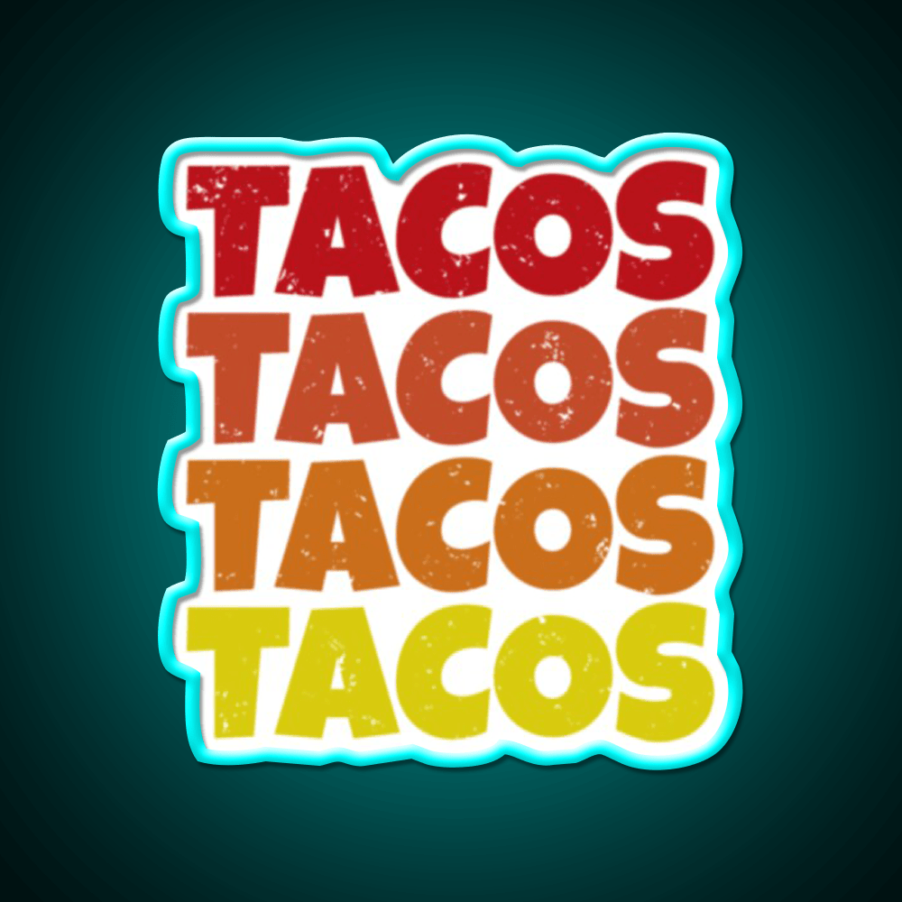 Tacos Tacos Tacos Cinco De Mayo Foodie Party Drink Tequila Led Neon Sign Rgb Color - Shineneon