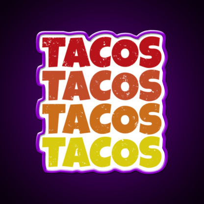 Tacos Tacos Tacos Cinco De Mayo Foodie Party Drink Tequila Led Neon Sign Rgb Color - Shineneon