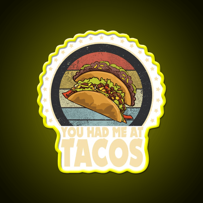Tacos You Had Me At Tacos Fast Food Led Neon Sign For Burger Place Rgb Color - Shineneon