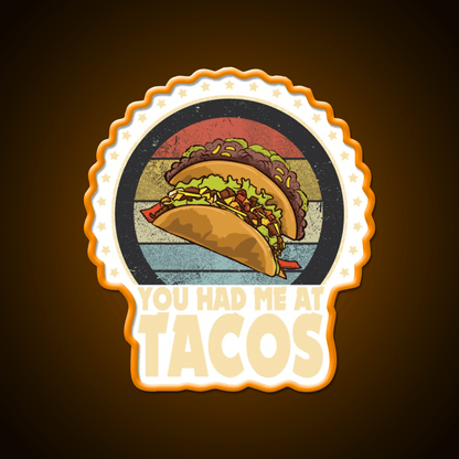 Tacos You Had Me At Tacos Fast Food Led Neon Sign For Burger Place Rgb Color - Shineneon
