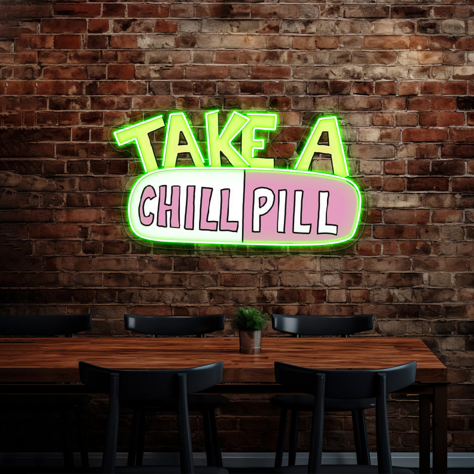 Take A Chill Pill Neon Sign Artwork For Neon Sign Art | Shineneon