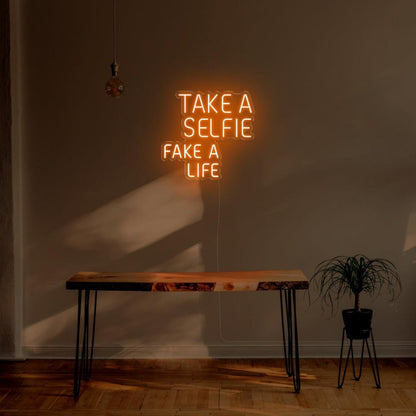 Take A Selfie Fake A Life Yellow Led Neon Sign For Modern Home Cafe Decor | Shineneon