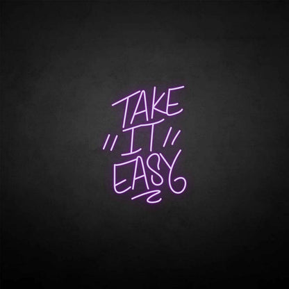 Take It Easy Neon Sign | Shineneon