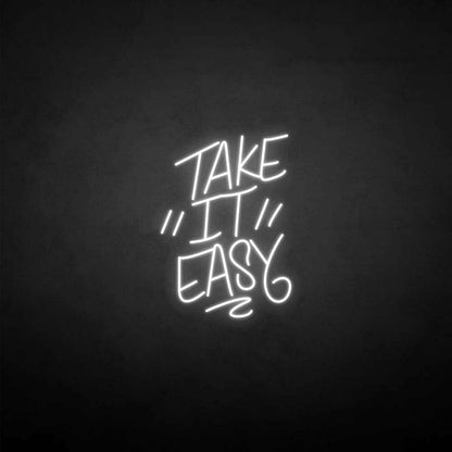Take It Easy Neon Sign | Shineneon
