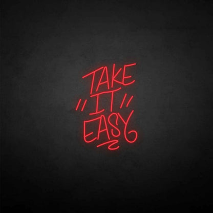 Take It Easy Neon Sign | Shineneon