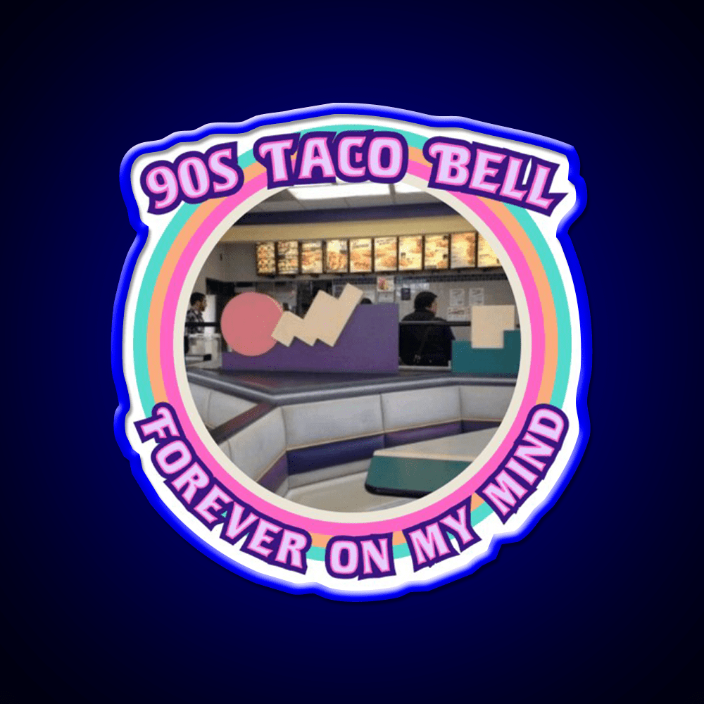 Take Me Back To 90S Taco Bell Fast Food Led Neon Sign For Burger Place Rgb Color - Shineneon