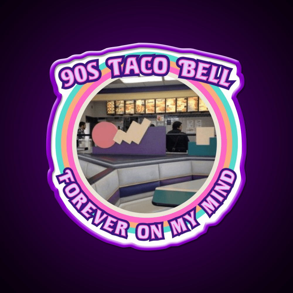 Take Me Back To 90S Taco Bell Fast Food Led Neon Sign For Burger Place Rgb Color - Shineneon
