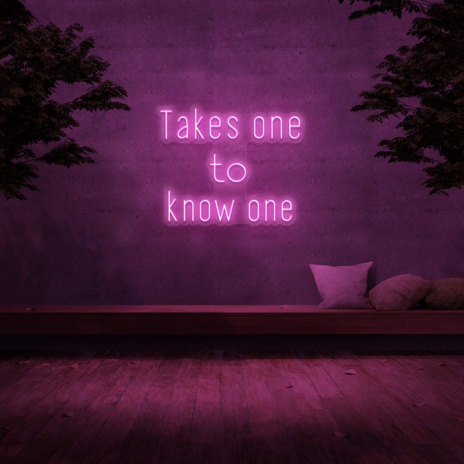 Takes One To Know One Neon Sign | Shineneon
