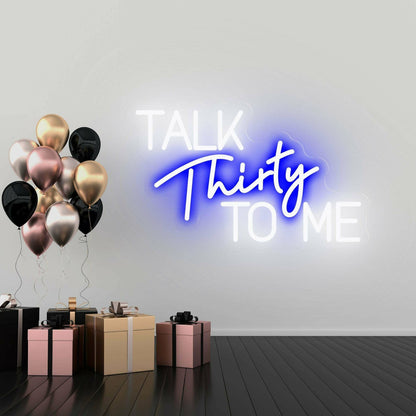 Talk Thirty To Me Flirty Thirty Neon Celebration | Shineneon