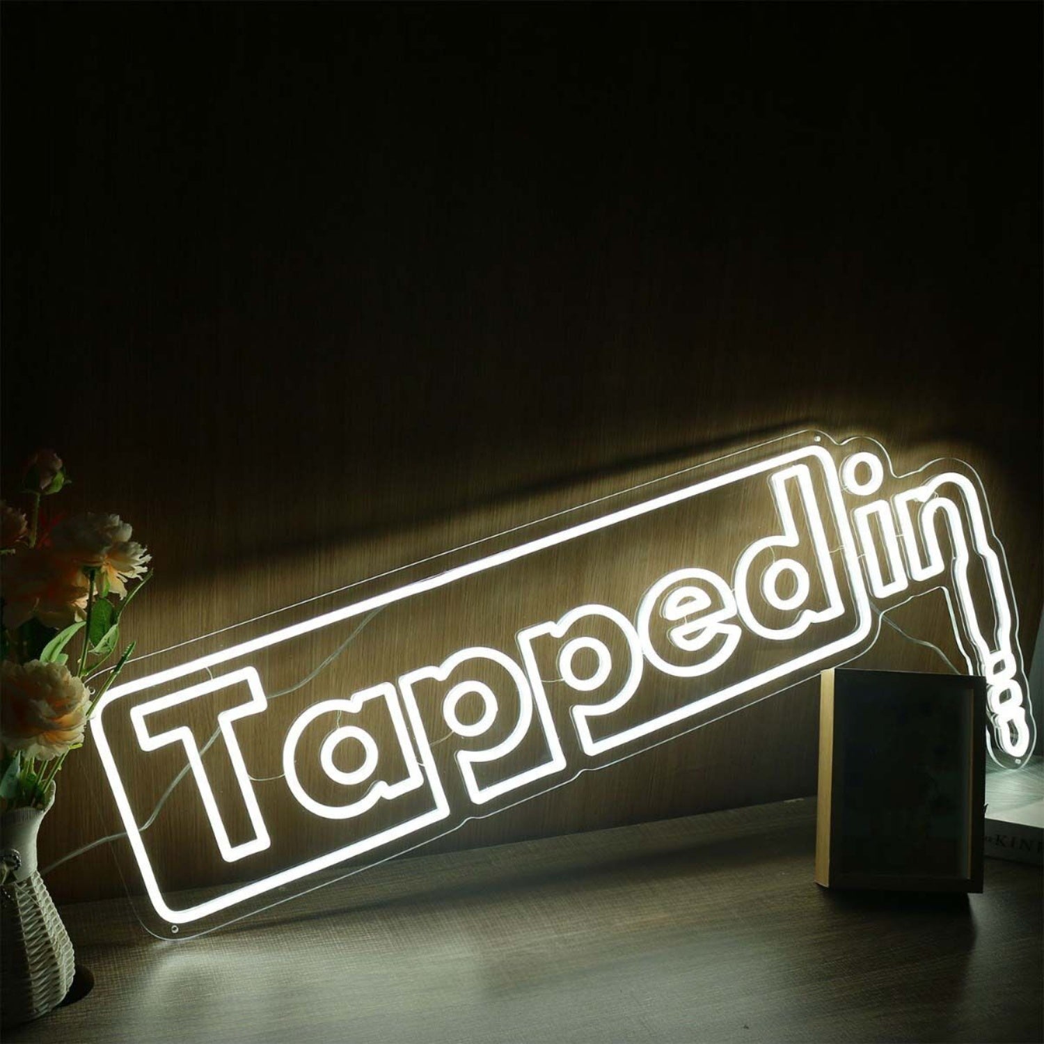 Tapped In Led Neon Sign | Shineneon