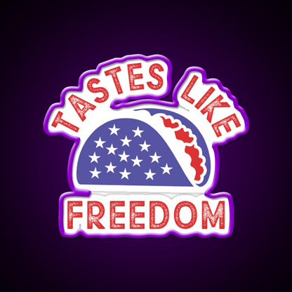 Tastes Like Freedom Taco Led Neon Sign Mexican Food Sign Rgb Color - Shineneon