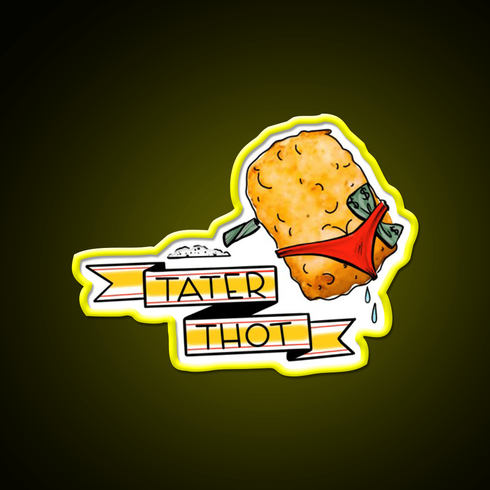 Tater Thot Snack Food Led Neon Sign Rgb Color - Shineneon