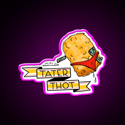 Tater Thot Snack Food Led Neon Sign Rgb Color - Shineneon