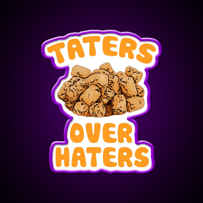 Taters Over Haters Fries Fast Food Led Neon Sign For Burger Place Rgb Color - Shineneon
