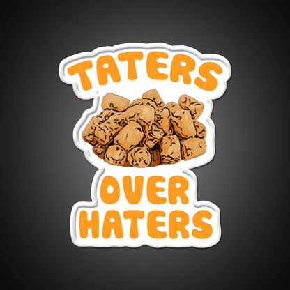 Taters Over Haters Fries Fast Food Led Neon Sign For Burger Place Rgb Color - Shineneon