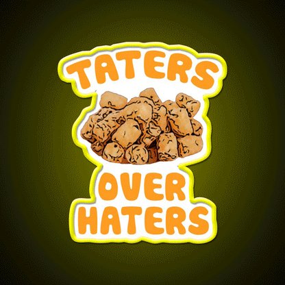 Taters Over Haters Fries Fast Food Led Neon Sign For Burger Place Rgb Color - Custom LED neon sign front view