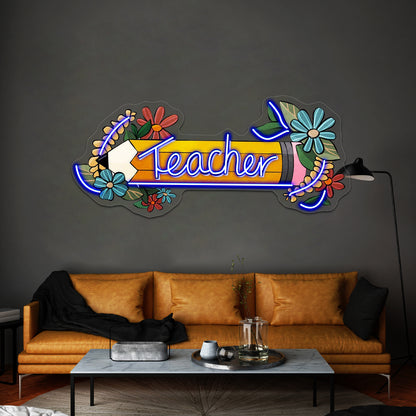 Teacher Floral Pencil Neon Sign Artwork For Wedding Signs