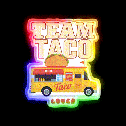 Team Taco Lover Taco Led Neon Sign Mexican Food Sign Rgb Color - LED neon sign close-up detail