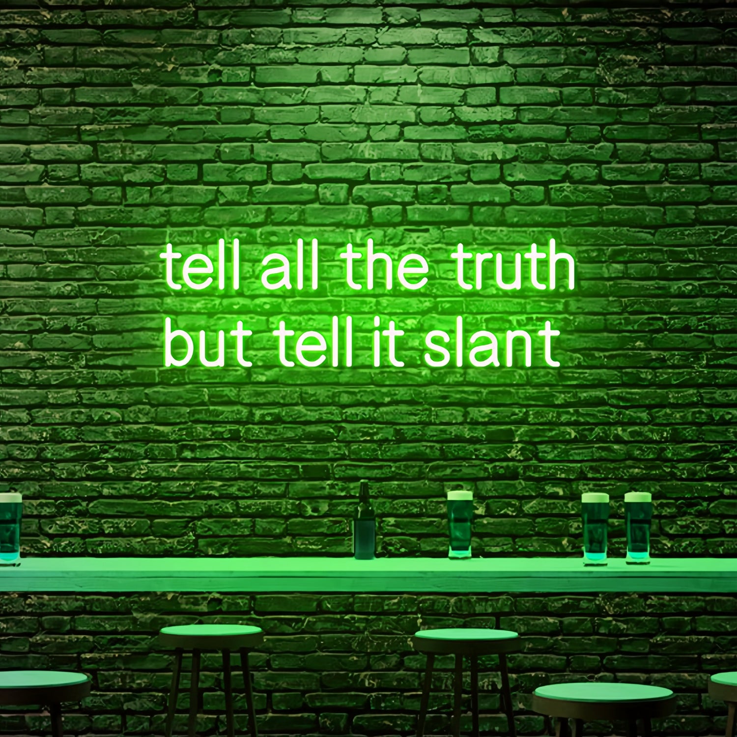 Tell All The Truth But Tell It Slant Neon Illuminate Your Space | Shineneon