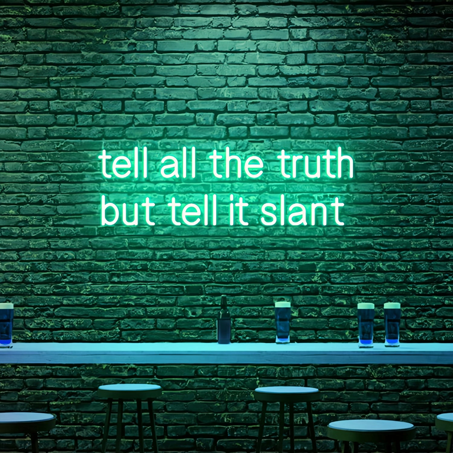 Tell All The Truth But Tell It Slant Neon Illuminate Your Space | Shineneon