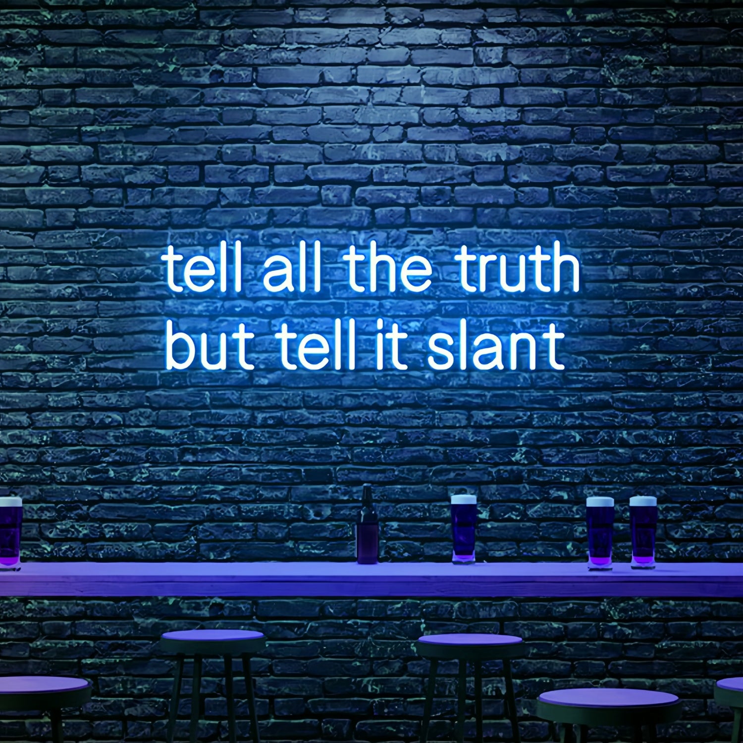 Tell All The Truth But Tell It Slant Neon Illuminate Your Space | Shineneon