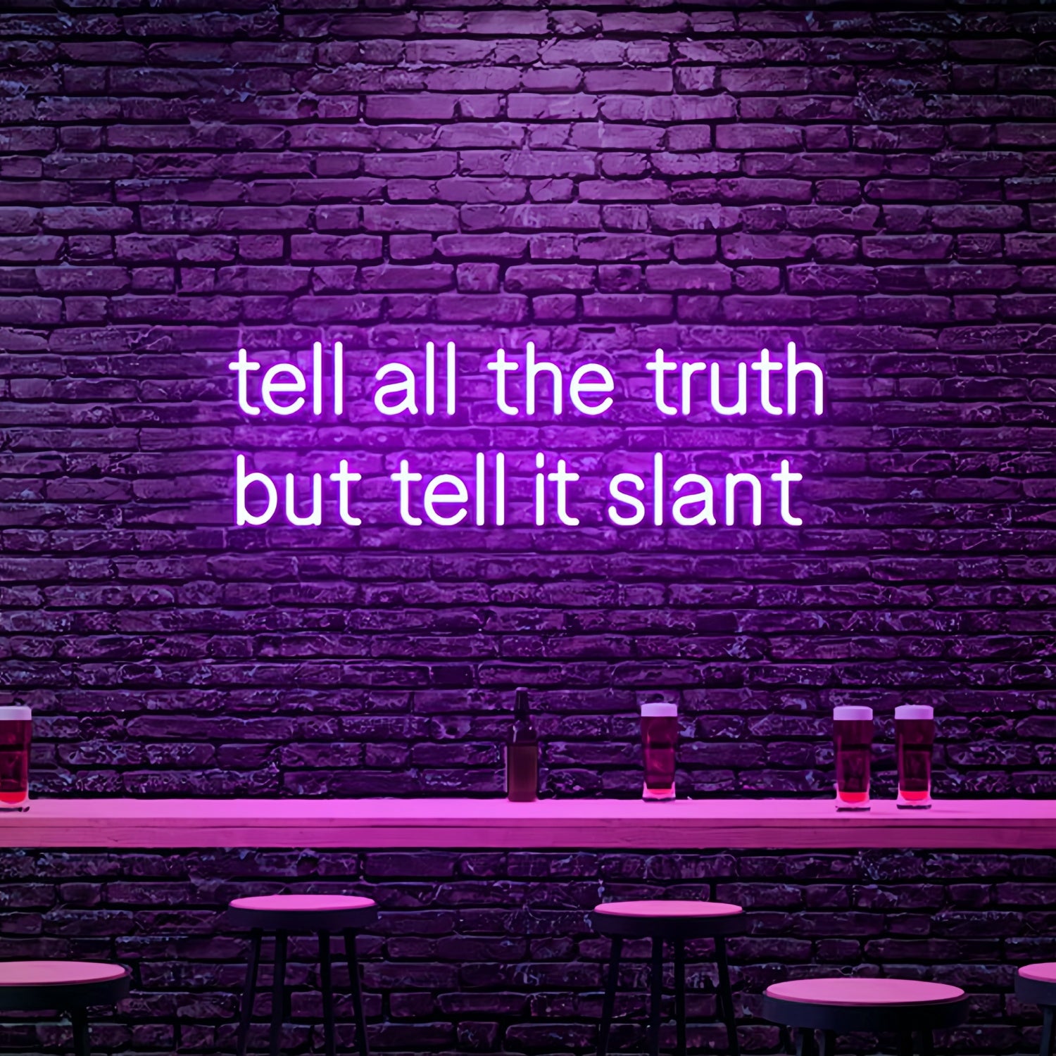 Tell All The Truth But Tell It Slant Neon Illuminate Your Space | Shineneon
