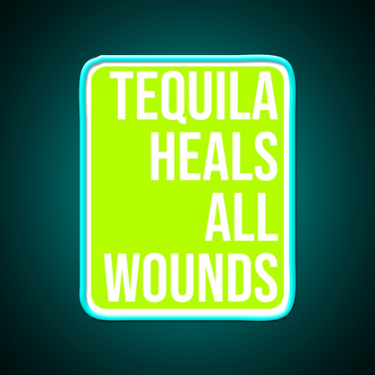 Tequila Heals All Wounds Party Drink Tequila Led Neon Sign Rgb Color - Shineneon