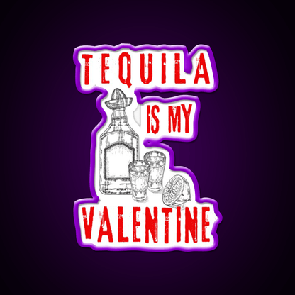 Tequila Is My Valentine Party Drink Tequila Led Neon Sign Rgb Color - Shineneon