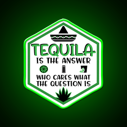 Tequila Is The Answer Funny Tequila Party Drink Tequila Led Neon Sign Rgb Color - Shineneon