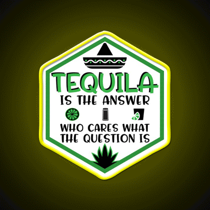 Tequila Is The Answer Funny Tequila Party Drink Tequila Led Neon Sign Rgb Color - Custom LED neon sign front view