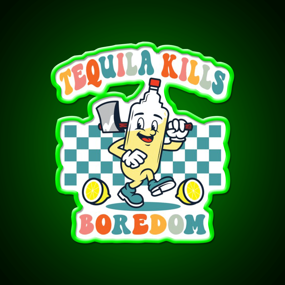 Tequila Kills Boredom Party Drink Tequila Led Neon Sign Rgb Color - Shineneon