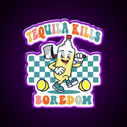 Tequila Kills Boredom Party Drink Tequila Led Neon Sign Rgb Color - Shineneon