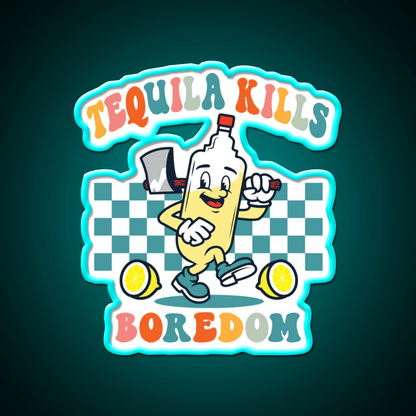 Tequila Kills Boredom Party Drink Tequila Led Neon Sign Rgb Color - Shineneon