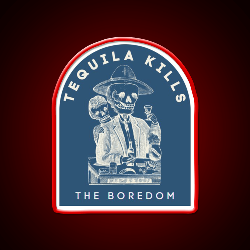 Tequila Kills The Boredom Party Drink Tequila Led Neon Sign Rgb Color - Shineneon