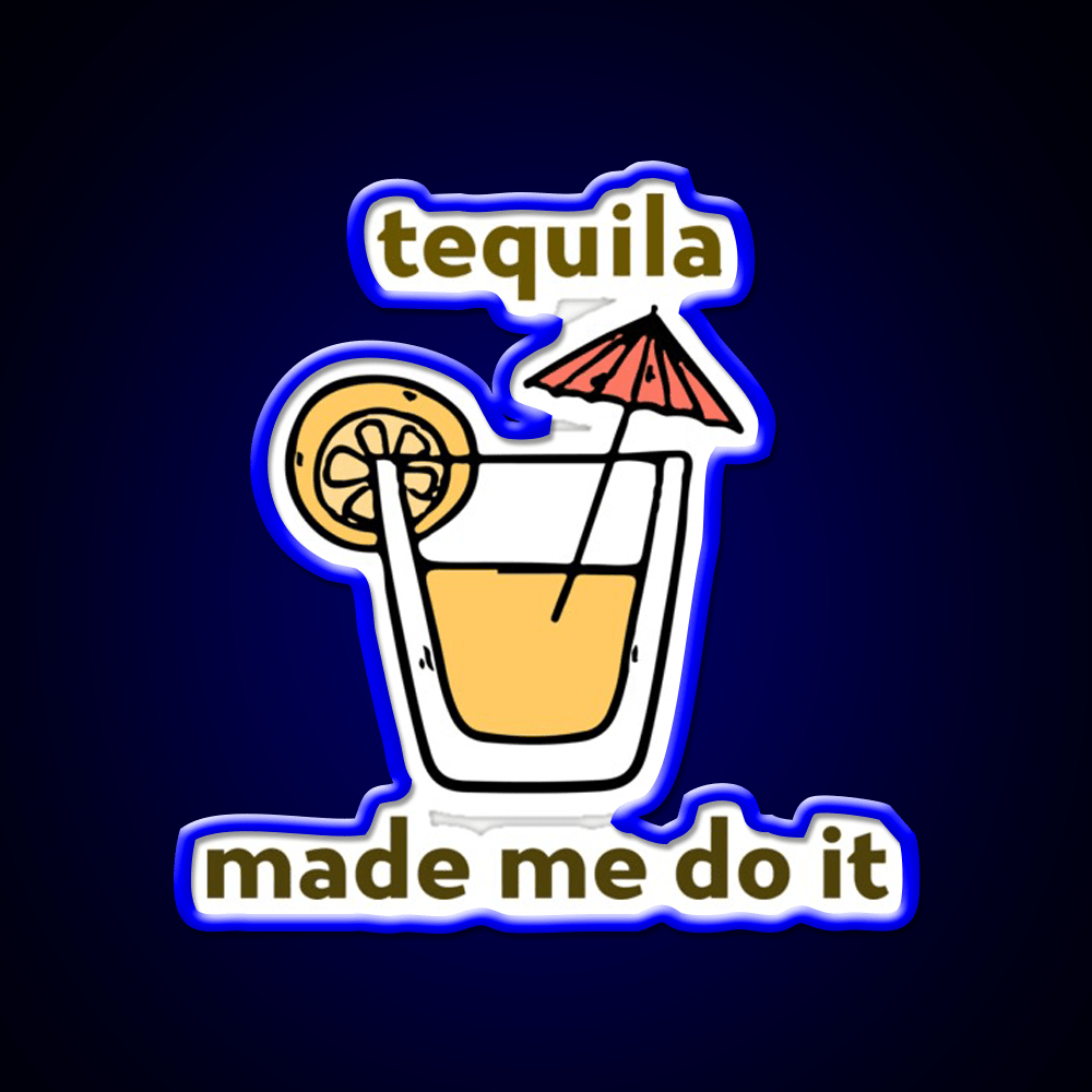 Tequila Made Me Do It Party Drink Tequila Led Neon Sign Bar Led Sign Rgb Color - Shineneon