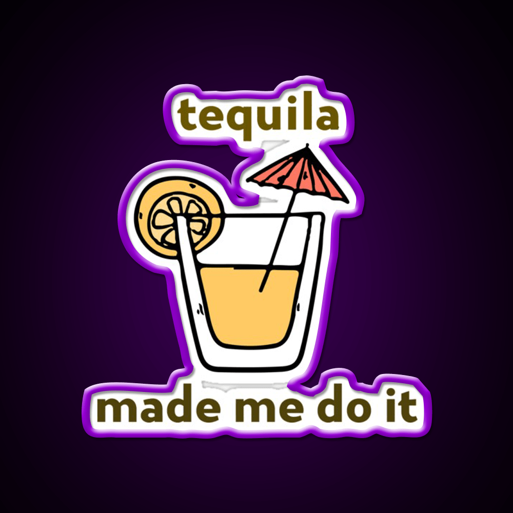 Tequila Made Me Do It Party Drink Tequila Led Neon Sign Bar Led Sign Rgb Color - Shineneon