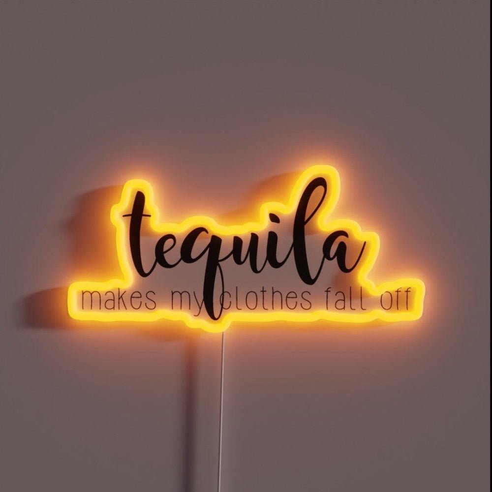 Tequila Makes My Clothes Fall Off Rgb Led Neon Sign - Shineneon