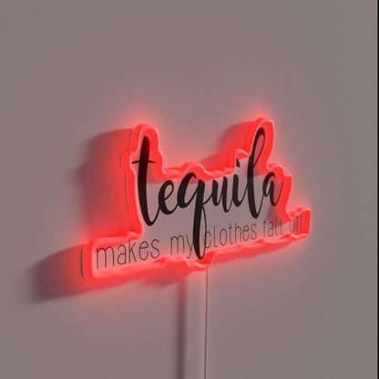 Tequila Makes My Clothes Fall Off Rgb Led Neon Sign - Shineneon